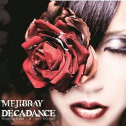 Mejibray : Decadance (Counting Goats ... If I Can't Be Yours)